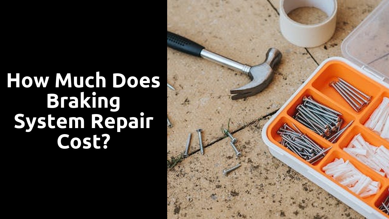 How much does braking system repair cost?
